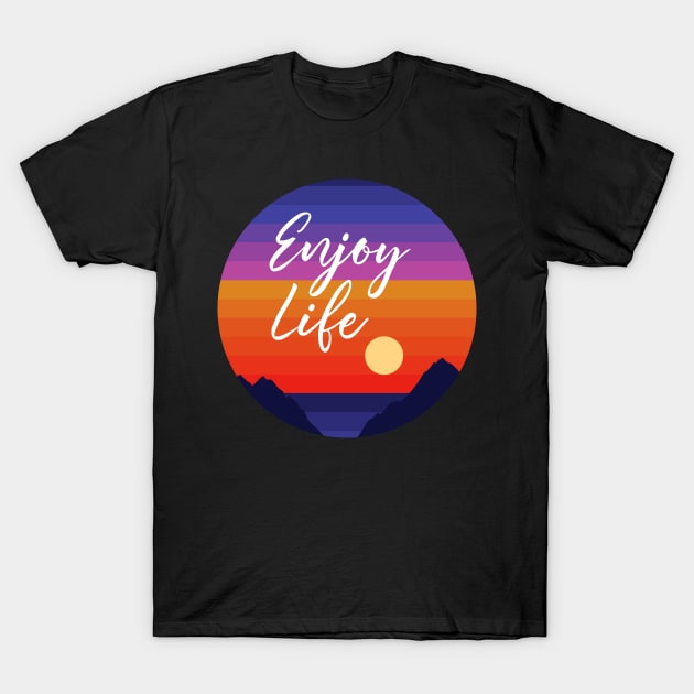 Enjoy life T-Shirt by Sachpica